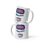"Good Morning, Good Morning" White Mug