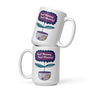 "Good Morning, Good Morning" White Mug