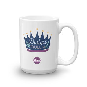 "Budget Queen" Ceramic Mug: Design 2