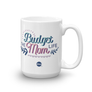 "The Budget Mom Life" Ceramic Mug