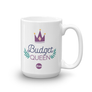 "Budget Queen" Ceramic Mug: Design 1