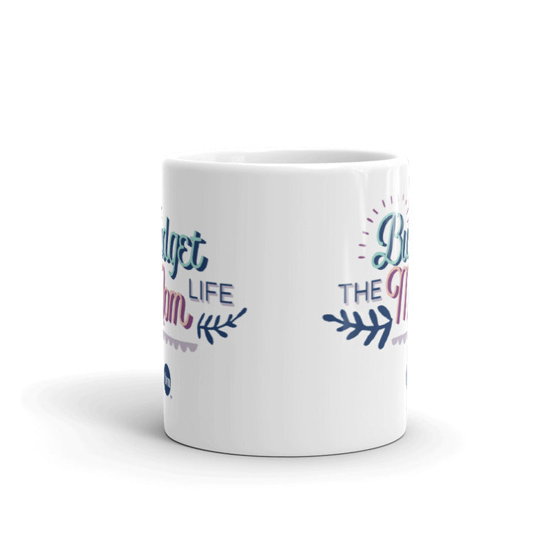 "The Budget Mom Life" Ceramic Mug