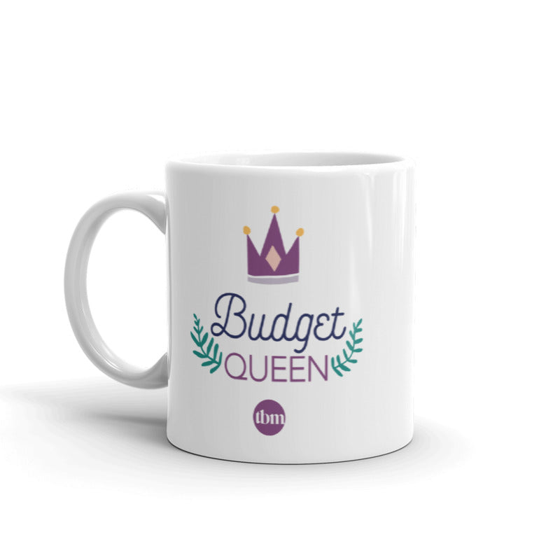 "Budget Queen" Ceramic Mug: Design 1